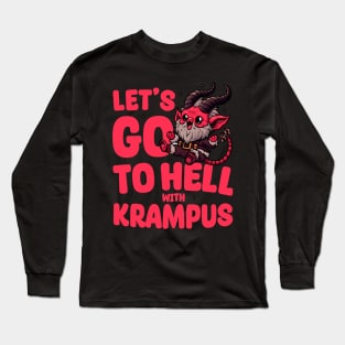 Let's go to hell with Krampus Long Sleeve T-Shirt